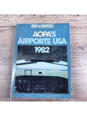 AOPAs Airports USA 1982 Aviation Handbook - Vintage Reference Guide